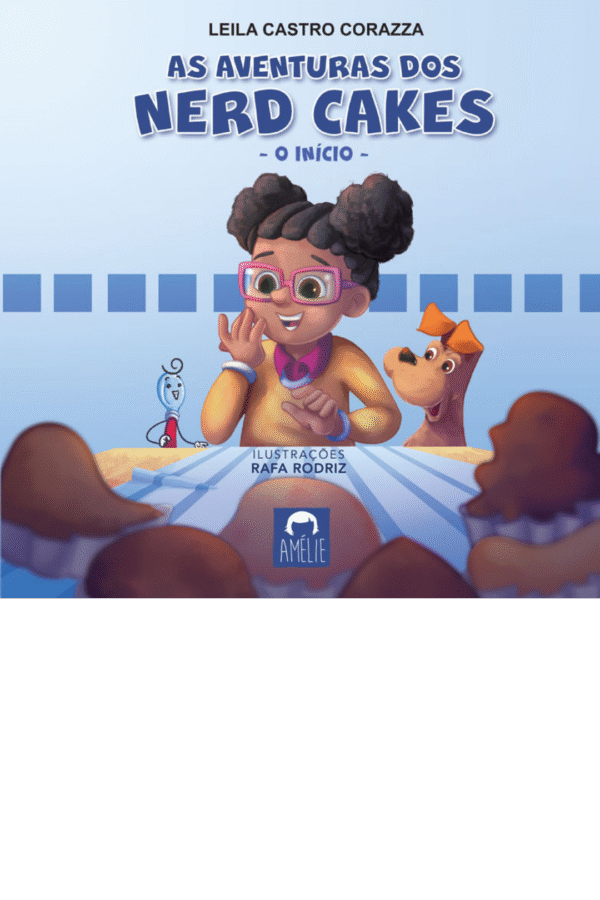 As Aventuras dos Nerd Cakes – O início