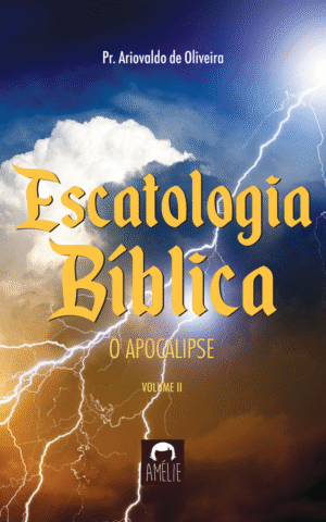 Escatologia Bíblica – O Apocalipse
