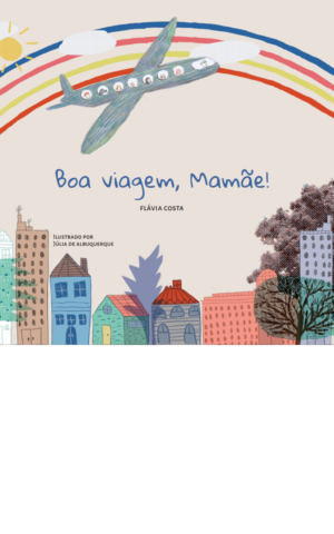 Boa viagem, Mamãe!