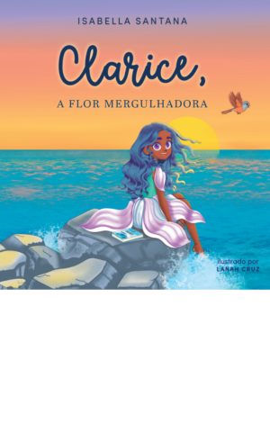 Clarice, a flor mergulhadora